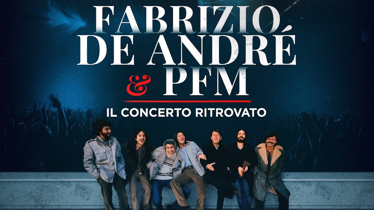 Fabrizio De Andrè e PFM – Il concerto ritrovato