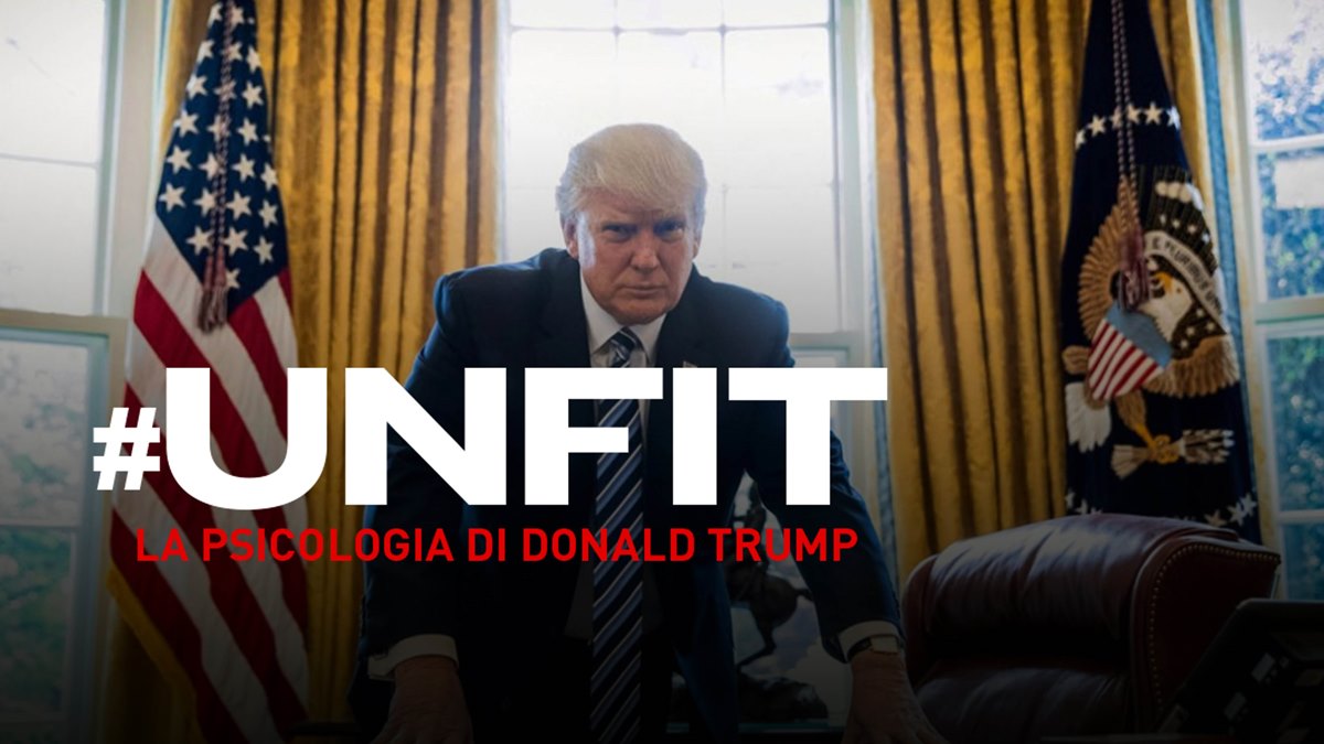 #Unfit – La psicologia di Donald Trump – SALA VIRTUALE