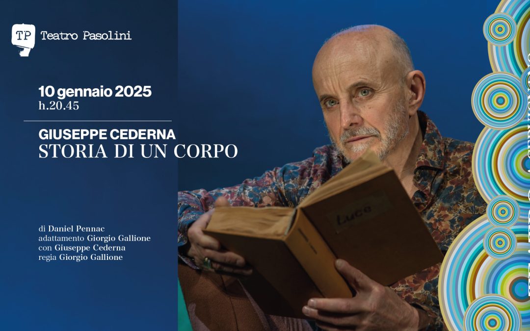 Giuseppe Cederna in Storia di un corpo dal libro di Daniel Pennac
